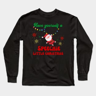 Speech Therapy Christmas, Speech language pathologist Long Sleeve T-Shirt